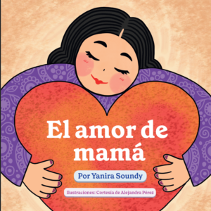 portada del libro con la ilustración de una mamá con un gran corazon en sus brazos